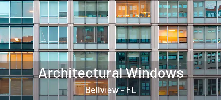  Architectural Windows Bellview - FL