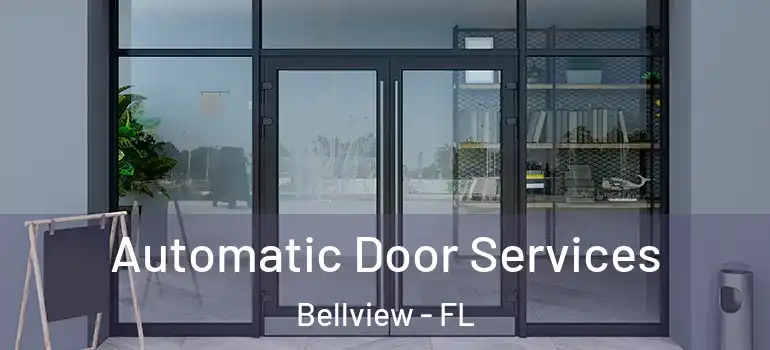  Automatic Door Services Bellview - FL
