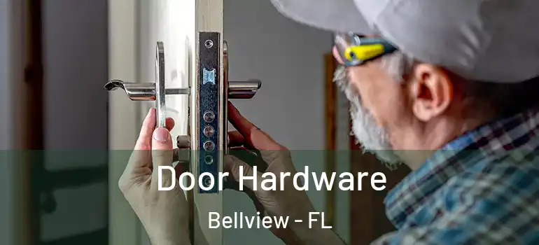  Door Hardware Bellview - FL