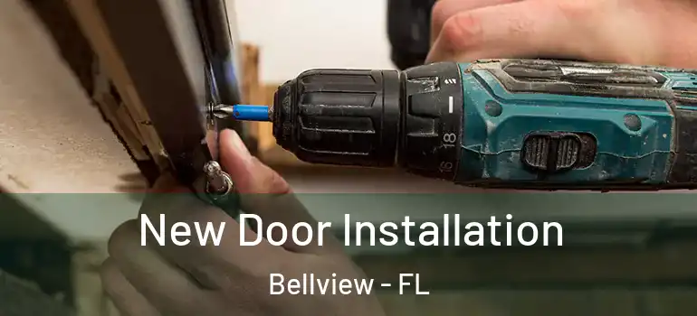  New Door Installation Bellview - FL