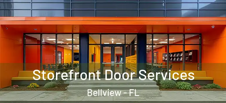  Storefront Door Services Bellview - FL